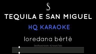 Tequila E San Miguel Karaoke Tormentone - Loredana Bertè HQ