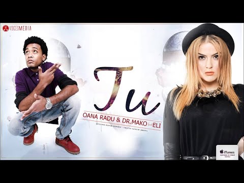 Oana Radu & Dr Mako feat. Eli - Tu