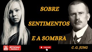 AUDIOBOOK | JUNG | SOBRE SENTIMENTOS E A SOMBRA |COMPLETO  | VOZ HUMANA