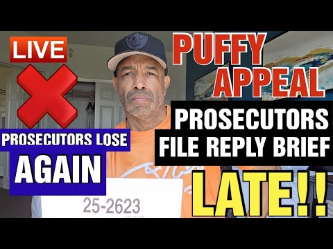 DIDDY APPEAL ||  Prosecutors File Reply Brief Late and its a Big Fat Nothing || PUFF to be Set FREE