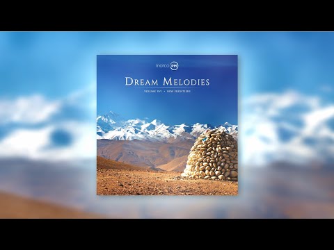 Marco PM - Dream Melodies volume XVI (New Frontiers) [Uplifting Trance Mix 2021]