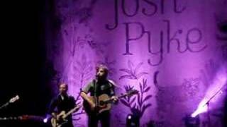 Josh Pyke - Fed & Watered (Enmore 27.10.07)