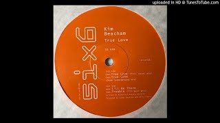 Kim Beacham - True Love (Full Vocal Mix)
