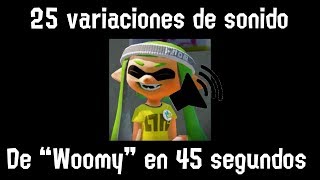 25 variaciones de sonido de woomy en 45 segundos