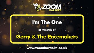 Gerry &amp; The Pacemakers - I&#39;m The One - Karaoke Version from Zoom Karaoke