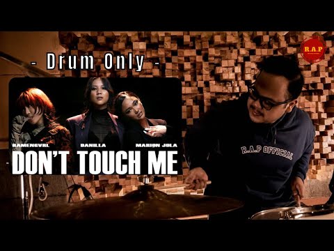 Marion Jola, Danilla, Ramengvrl - Don't Touch Me | Drum Only by Rafid Adhi Pramana