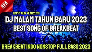 Download lagu DJ BREAKBEAT MALAM TAHUN BARU 2023 NONSTOP DUGEM I... mp3