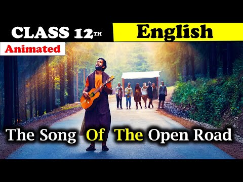 Song Of The Open Road 🛣️| Poem Section 2.1 | Animation | Maharashtra Board | In Hindi