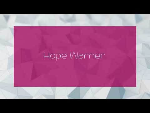 Hope Warner - appearance