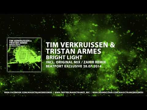 Tim Verkruissen & Tristan Armes - Bright Light (Original Mix) [Magic Trance]