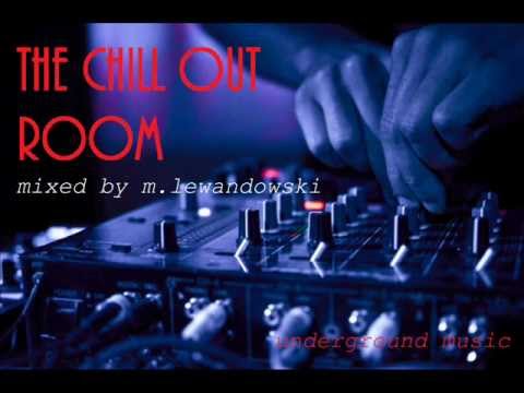 M.Lewandowski - THE CHILL OUT ROOM