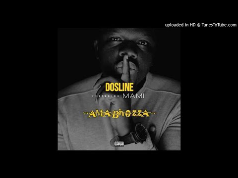 Dosline Ft Nomalanga - AMABHOZZA