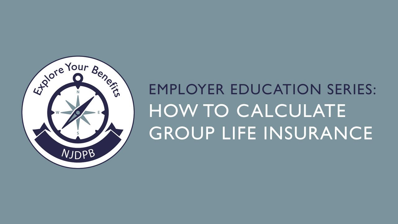 How to Calculate Group Life Insurance