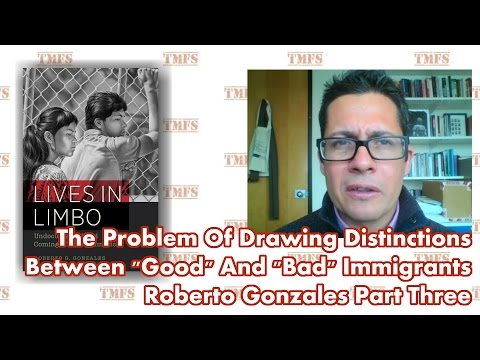 The Problem Of Drawing Distinctions Between "Good" And "Bad" Immigrants