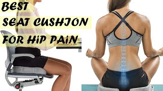 Best Seat Cushion for Hip Pain to Buy in 2022