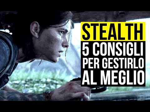 The Last of Us Part 2 • STEALTH: Some Advice [ITA Gameplay, Guide, Tutorial]