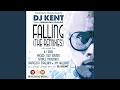 Falling (DJ Kent's Unreleased Mix)