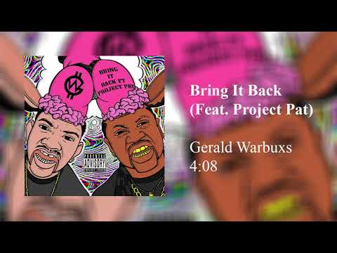 Gerald Warbuxs - Bring It Back (Feat. Project Pat)