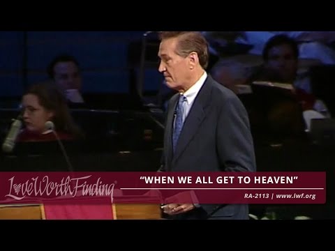 Adrian Rogers: When We All get to Heaven - RA2113