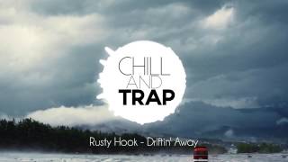 Rusty Hook - Driftin' Away