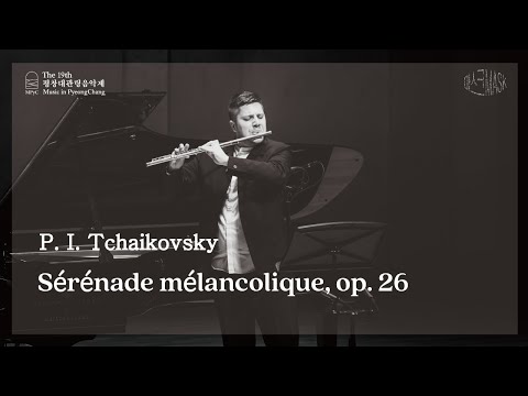 [The 19th MPyC] P. I. Tchaikovsky - Sérénade mélancolique, op. 26
