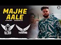 Majhe Aale Remix - DJ Hans x DJ SSS | Ap Dhillon | Gurinder Gill | Punjabi Remix Songs