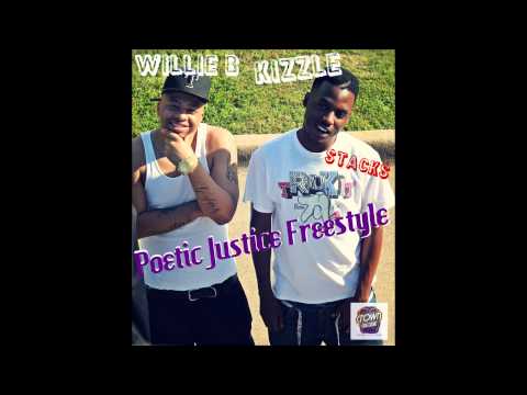 Willie B feat. Kizzle Stacks - Poetic Justice