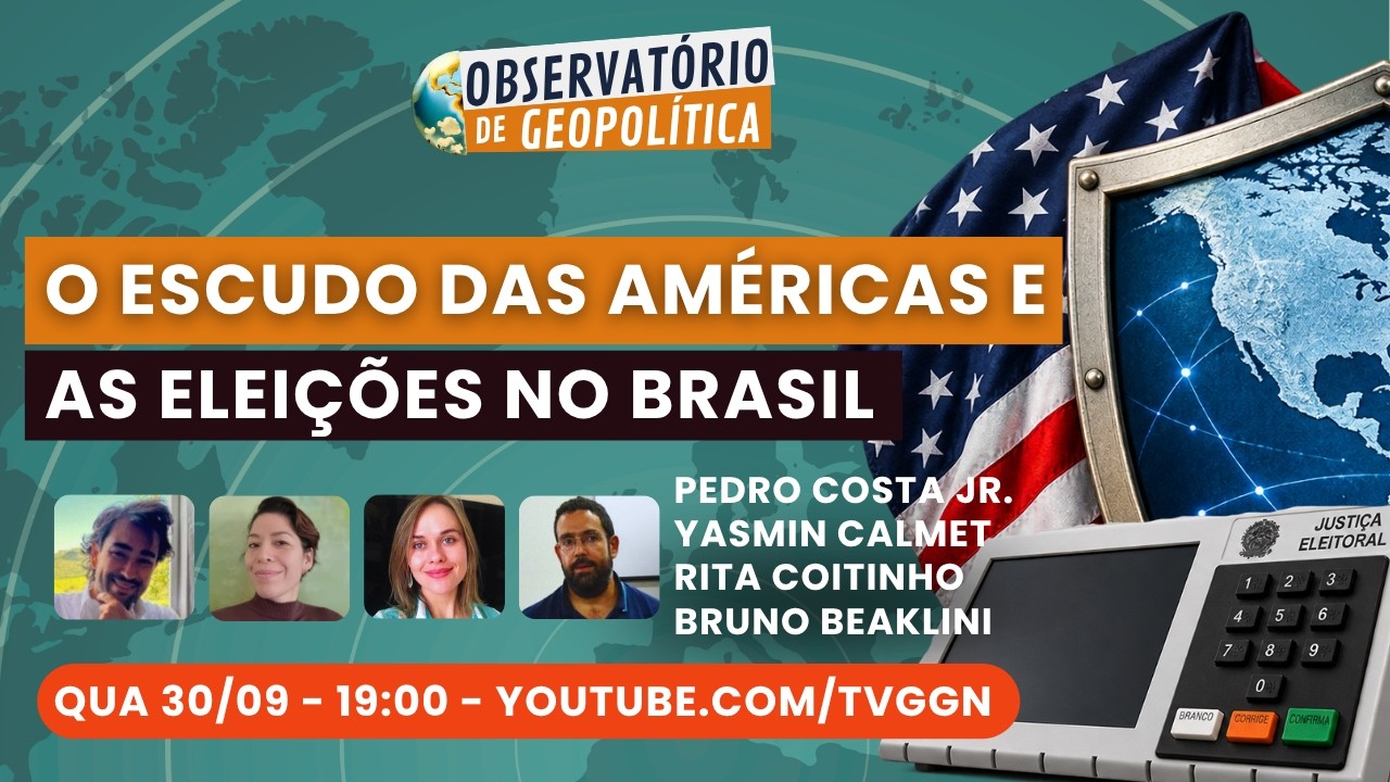 O Escudo das Américas e as eleições no Brasil  | Observatório de Geopolítica - 30/09/26