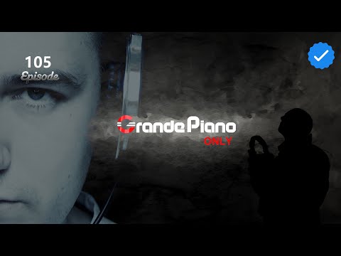 🔴Grande Piano Only - #105 Episode (30.11.2025)