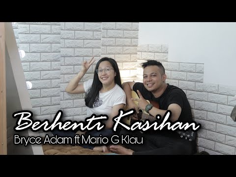 Berhenti Kasihan - KapthenPurek | Mario ft. Bryce Adam (cover)