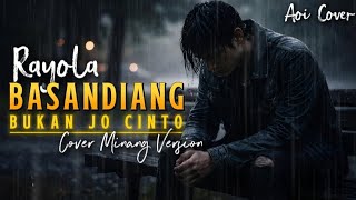Download lagu Lagu Minang Sedih !! Rayola – Basandiang Bukan Jo Cinto | Cover Minang Paling Menyentuh - Aoi Cover mp3 Download lagu Lagu Minang Sedih !! Rayola – Basandiang Bukan Jo Cinto | Cover Minang Paling Menyentuh - Aoi Cover mp3