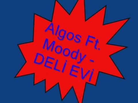 Algos Ft. Moody - Deli Evi