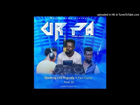 DJ Weezy x DJ Mcgrady ft.Paul Flomo - UR PA (New Liberian Music 2020)