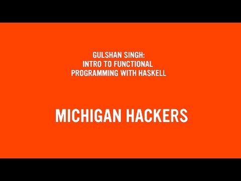 Tech Talk: Introduction to Functional Programming in Haskell with Gulshan