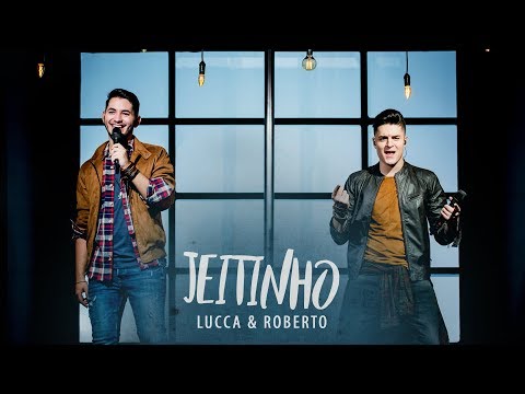 Lucca & Roberto - Jeitinho (DVD Cenários)