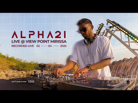 ALPHA21 | Live at View Point Mirissa,Sri Lanka (2025.04.02)