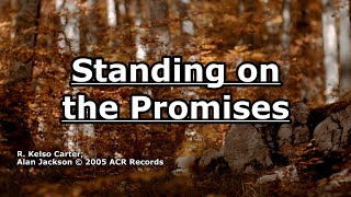 Standing on the Promises - Alan Jackson - Lyrics