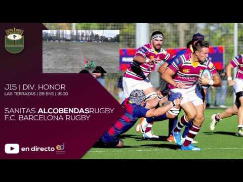 DH LIGA J15 SANITAS ALCOBENDAS RUGBY - F.C. BARCELONA