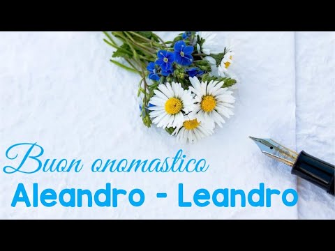 Buon onomastico Aleandro/Leandro - significato, immagini, musica