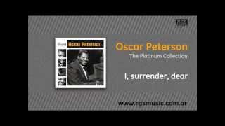 Oscar Peterson - I, surrender, dear