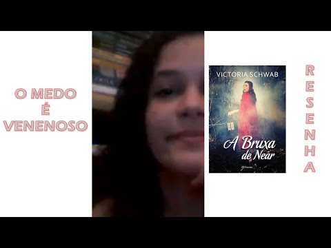 O medo é venenoso | A Bruxa de Near - Victoria Schwab