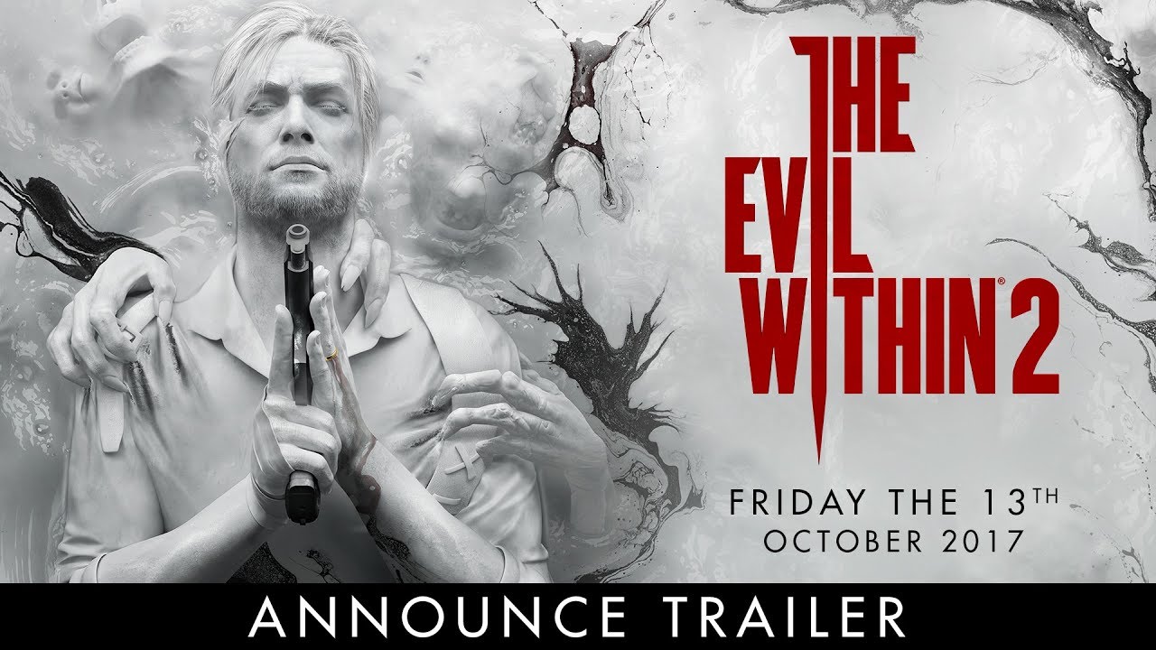 The Evil Within 2 â€“ Official E3 Announce Trailer - YouTube