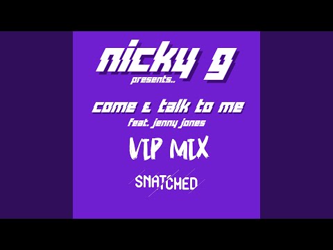 Come & Talk to Me (Vip Mix)