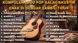 Download lagu KUMPULAN LAGU POP GALAU AKUSTIK ENAK DI DENGAR SAMBIL TIDUR mp3 Download lagu KUMPULAN LAGU POP GALAU AKUSTIK ENAK DI DENGAR SAMBIL TIDUR mp3