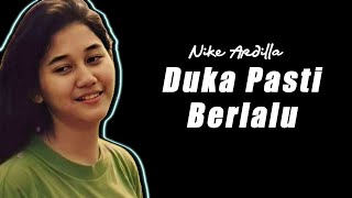 Download lagu DUKA PASTI BERLALU  - NIKE ARDILLA- LIRIK LAGU TERBAIK NIKE ARDILLA mp3