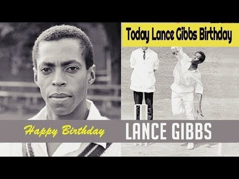 Happy birthday to Lance Gibbs | Lance Gibbs | Birthday