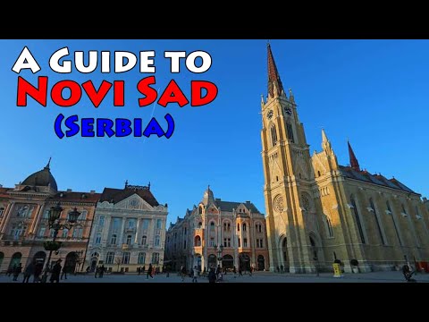 A Guide to Novi Sad, Serbia