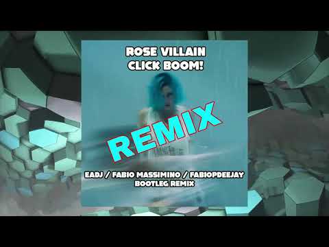 ROSE VILLAIN - CLICK BOOM  (EADJ   FABIO MASSIMINO   FABIOPDEEJAY   BOOTLEG REMIX) Sanremo 2024