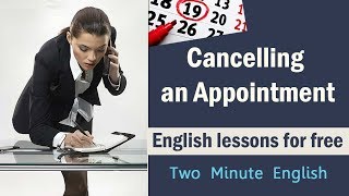 Cancelling an Appointment - Business English Lessons - Spoken English Videos