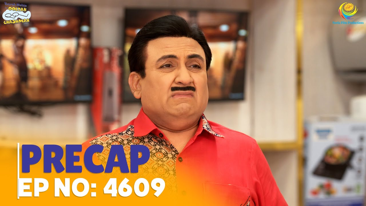 Ep 4609 - PRECAP! | Taarak Mehta Ka Ooltah Chashmah | तारक मेहता का उल्टा चश्मा